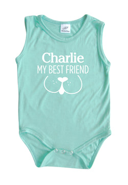 My Best Friend (Dog) Personalized Custom Silky Sleeveless Baby Bodysuit for Boys and Girls