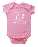 Crawling is Cool but Walking Rules Baby Bodysuit